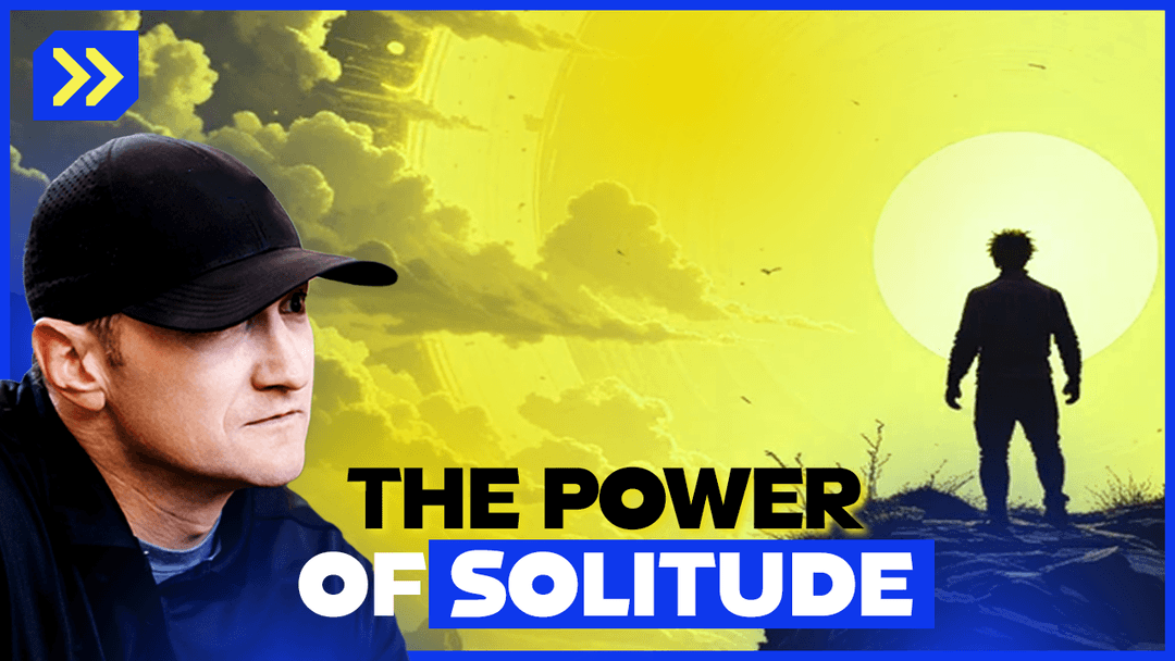 The Power of Solitude: Silence the Noise & Find Clarity